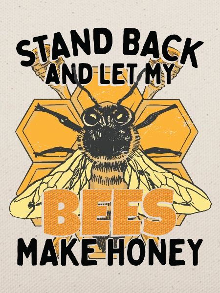 Lass meine Bienen Honig machen