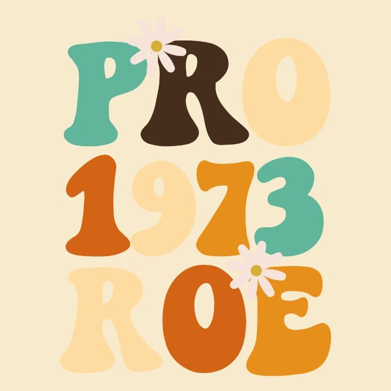 Feminist Pro 1973 Roe