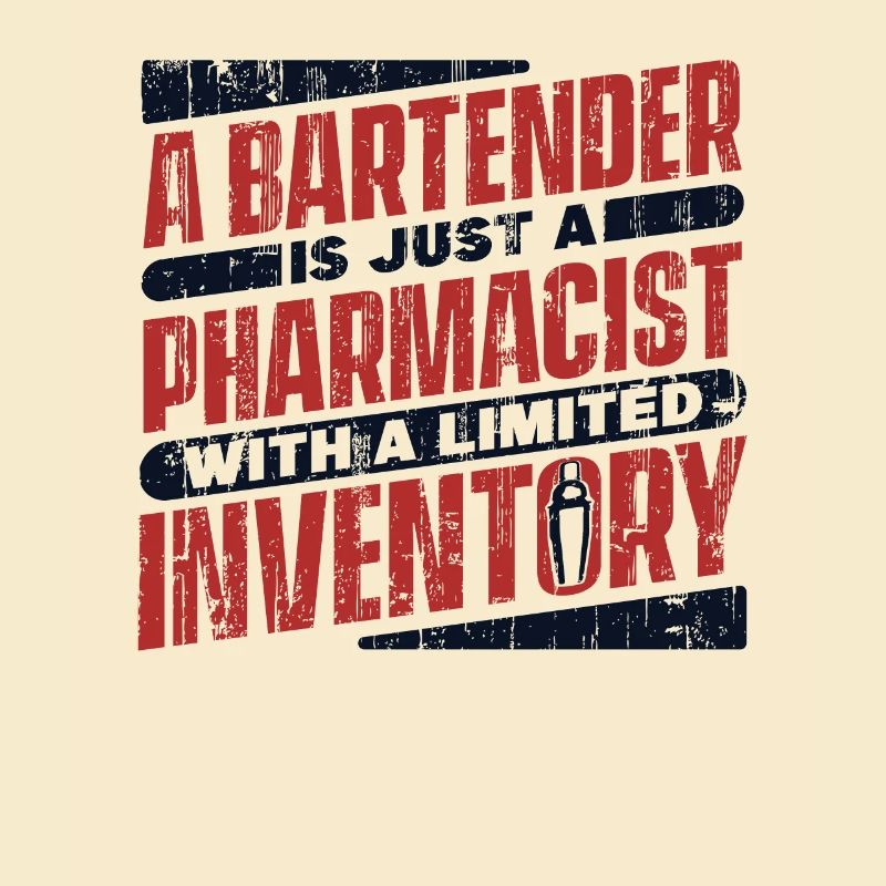 Bartender Is Just A Pharmacist With Limited