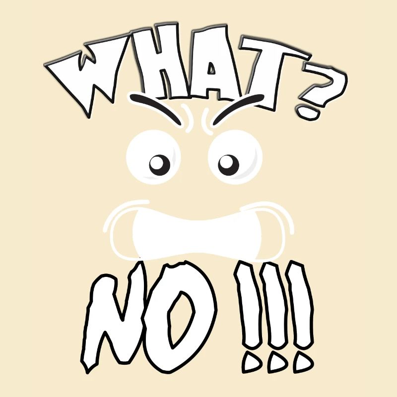 Quoi? Non! Quoi? Non!