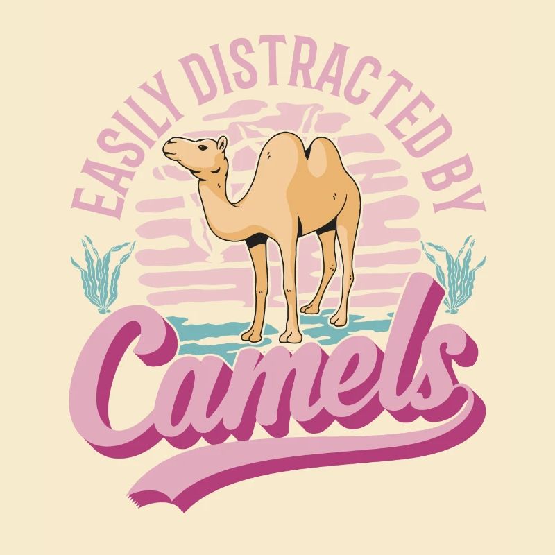 Easily distracted by Camels Großkamel Kamel