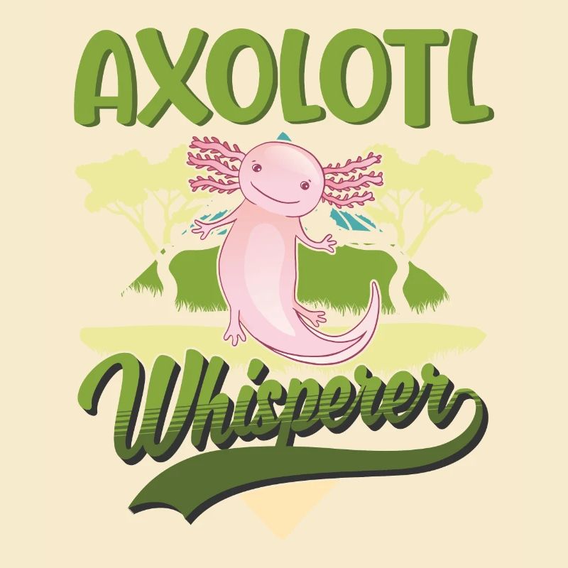 Axolotl Flüsterer Axolotl Whisperer