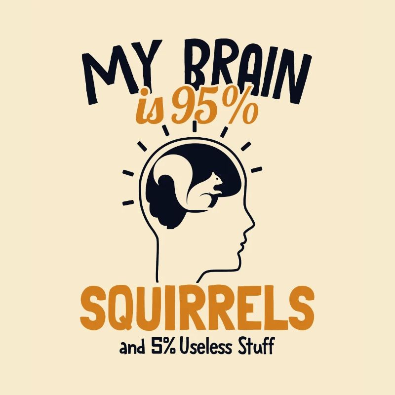 My Brain is 95% Squirrels Grey Squirrel Squirrel