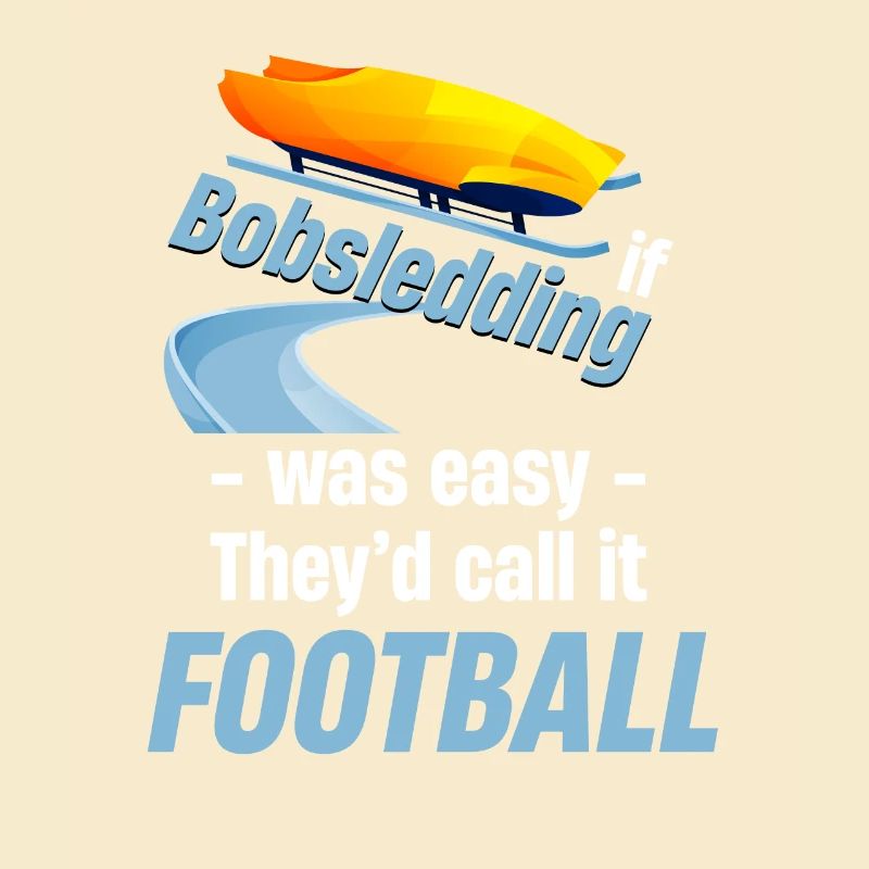 If bobsledding was easy, they would
