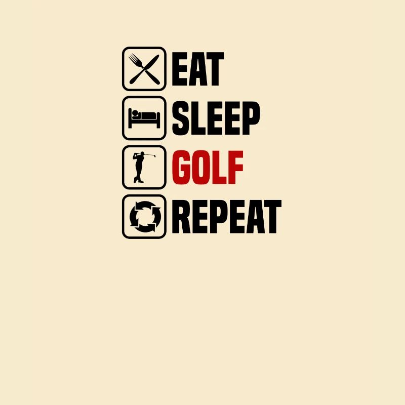 Eating, sleeping, golfing, repeating