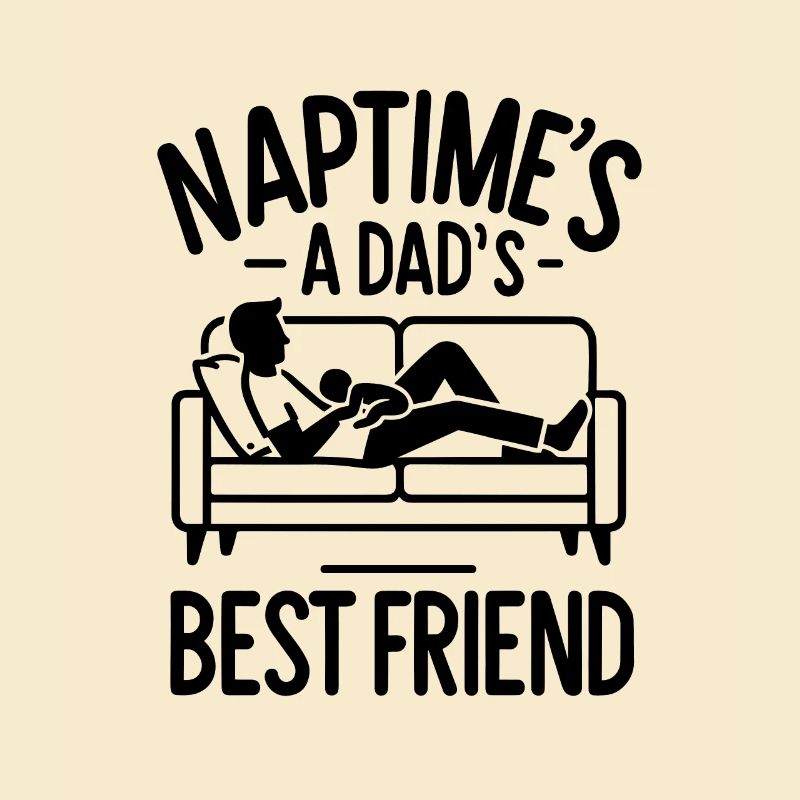 Naptime ist der beste Freund eines Vaters