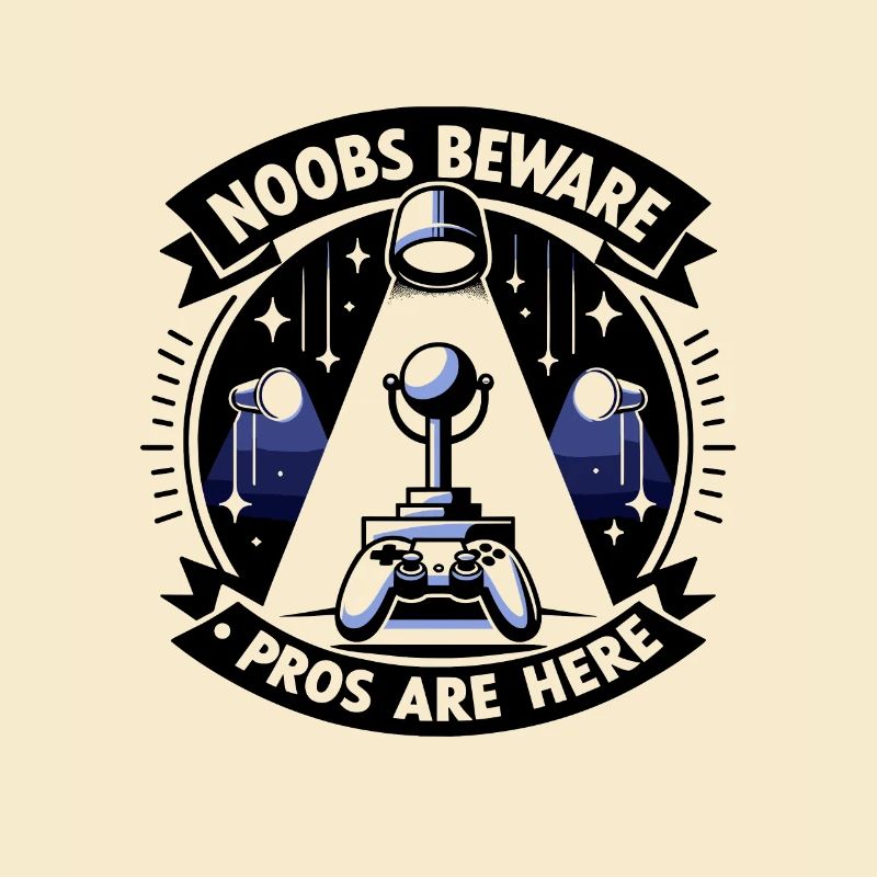 Noobs Beware Pros Are Here