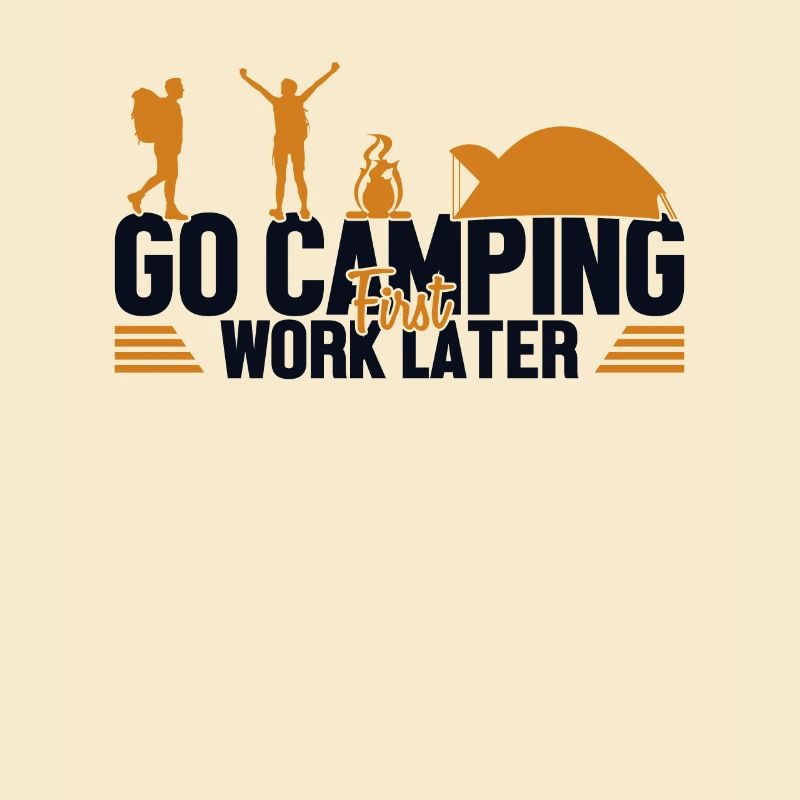 Camping First Work Later Tents Glamping Camper