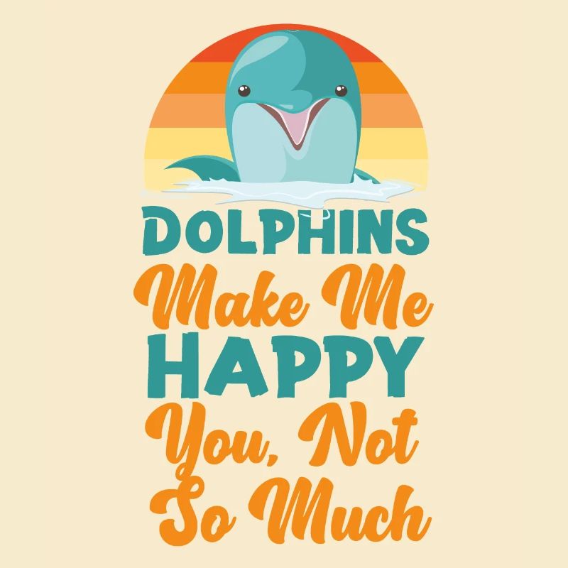 Dolphin Retro Dolphins Make Me