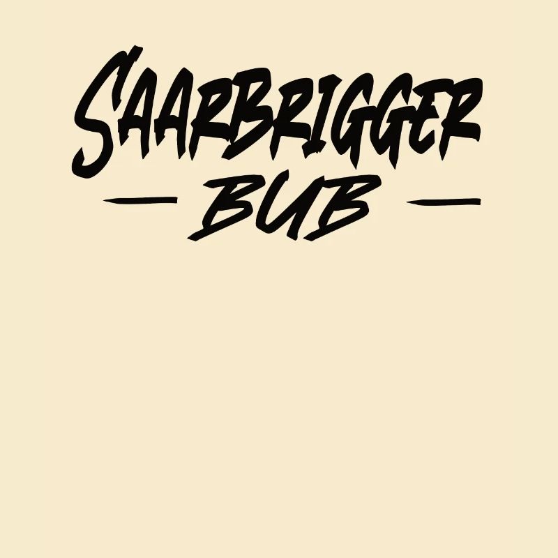 Saarbrigger Bub Saarland Saarländisch Dialekt Saar