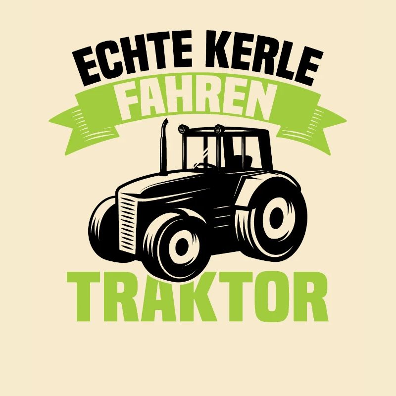 Echte Kerle fahren Traktor
