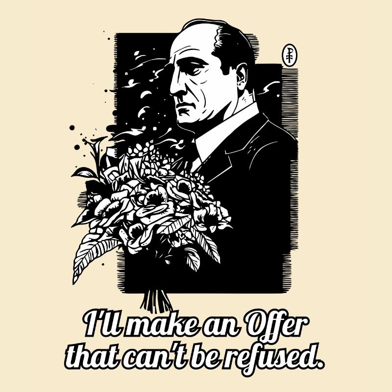 An offer that can't be refused