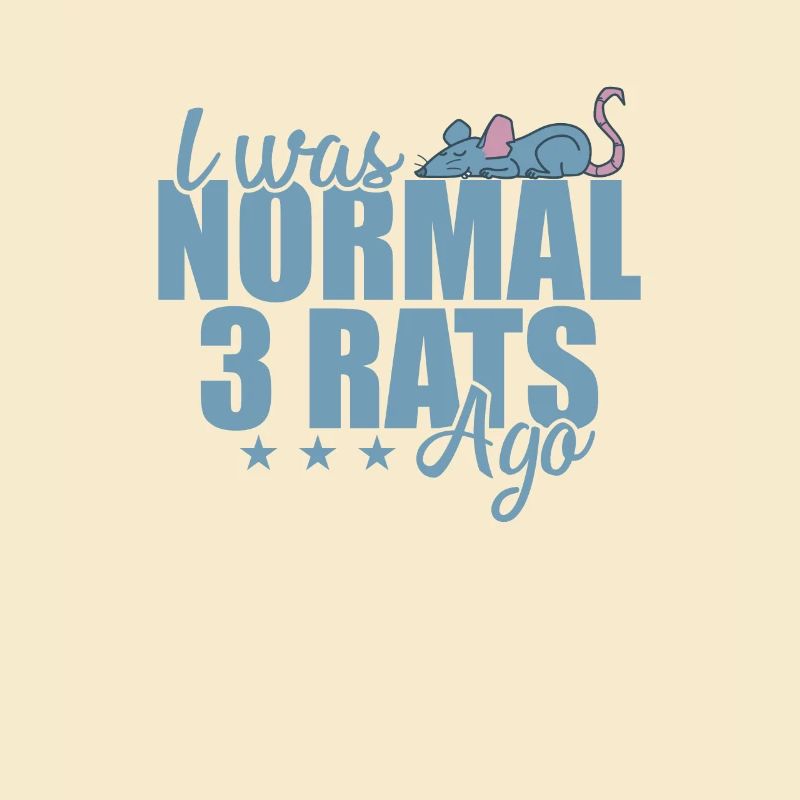 I was normal 3 Rats ago Rodent