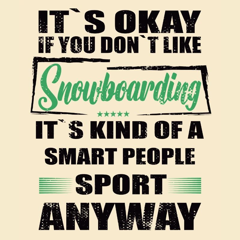 Ce n’est pas grave si vous n’aimez pas le snowboard