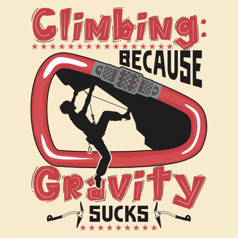 Climbing: Because gravity sucks