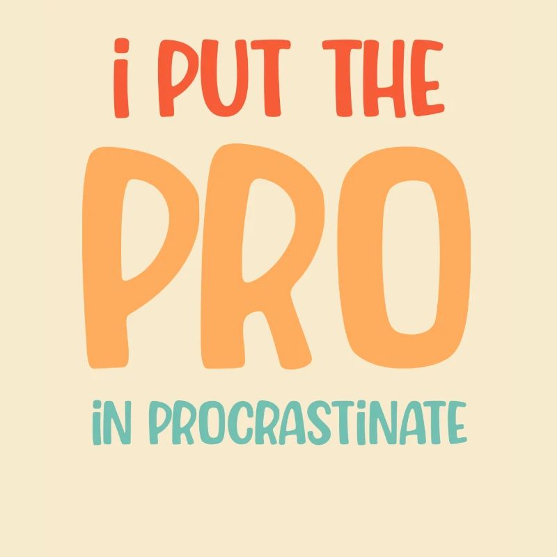 J’ai mis le professionnel dans la procrastination