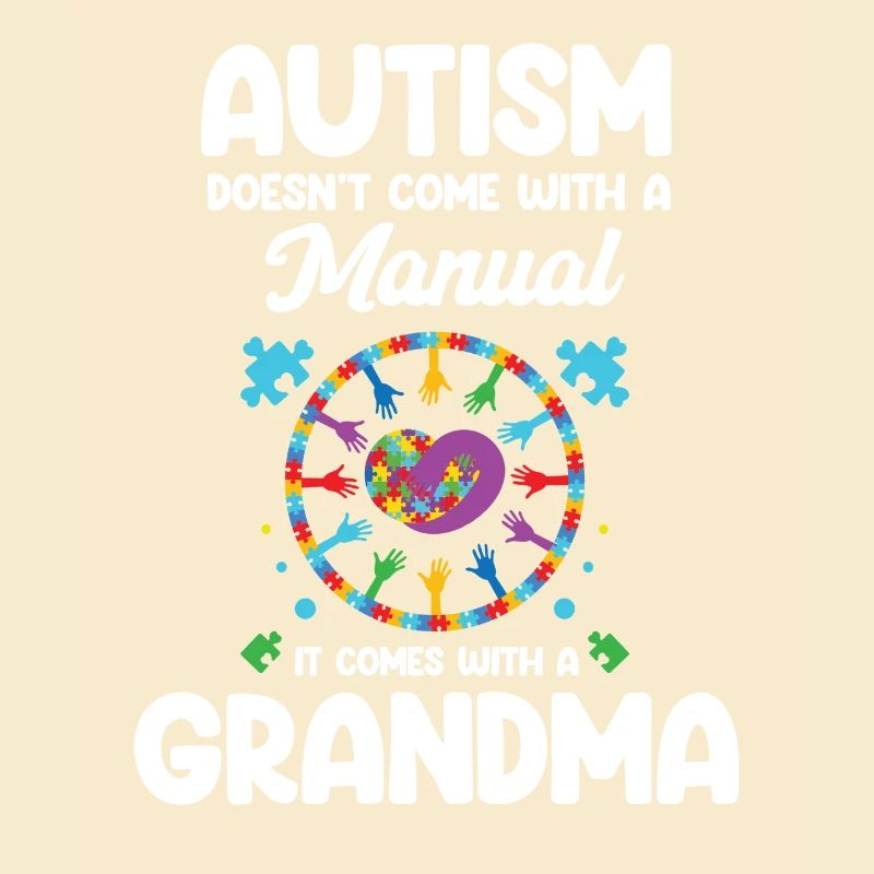 Autism Doesn't Come With A Manual Granny Adhd