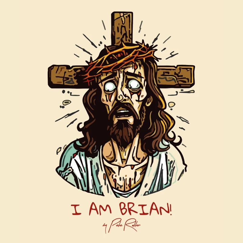 Ich bin nicht Brian, der Jesus-Typ
