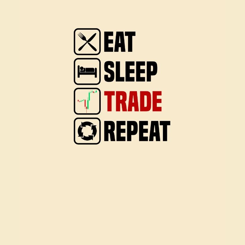 Manger, dormir, commercer, répéter, trader