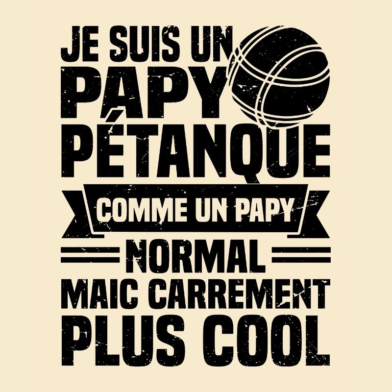 Ich bin ein Opa Petanque