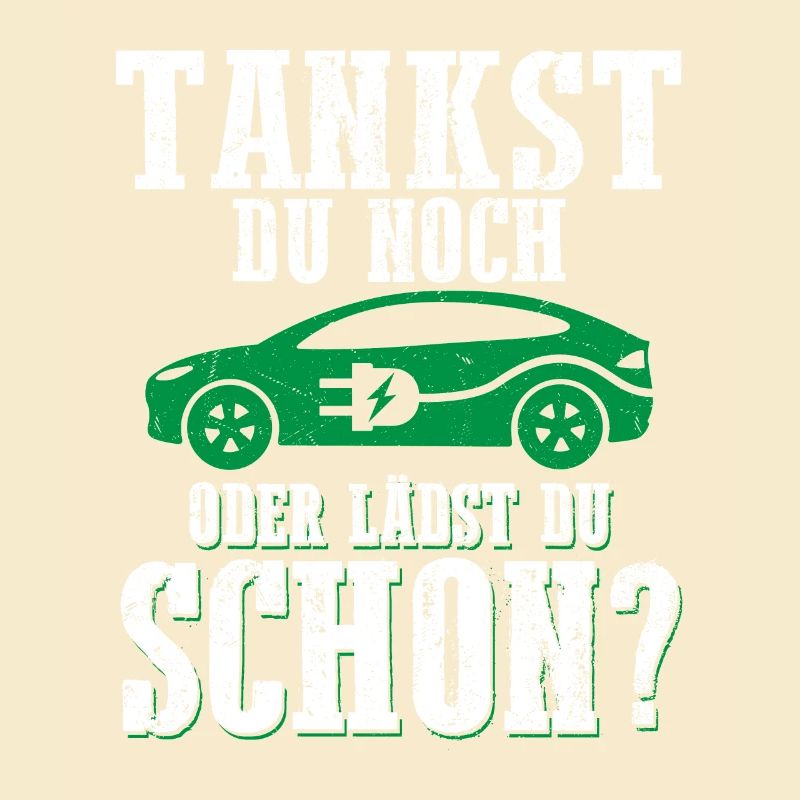 Tankst Du Noch Oder Lädst Du Schon?