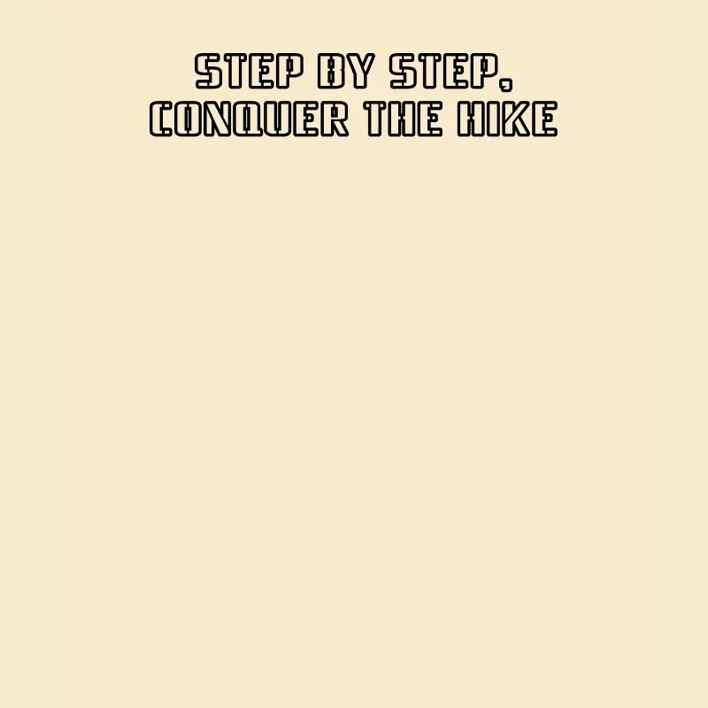 Wandern - Step by step, conquer the hike