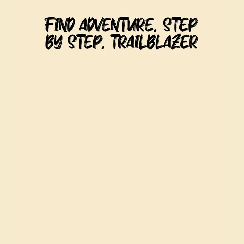 Hiking - Find adventure, step by step,