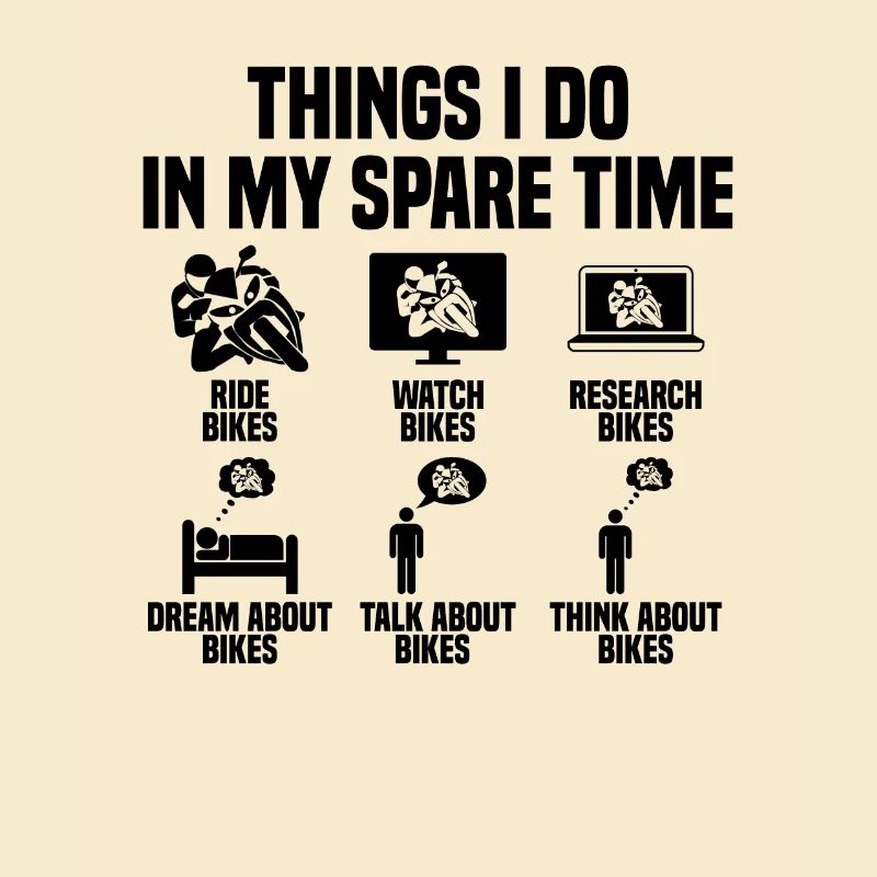 Things I do in my spare time Motorcycle