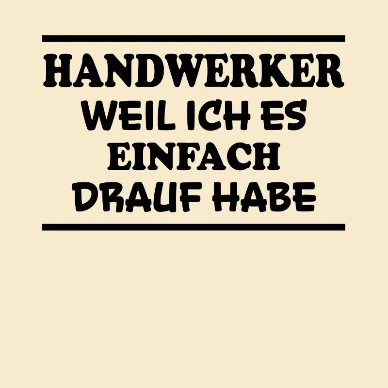 Handwerker Spruch Heimwerker Handwerker Geschenk