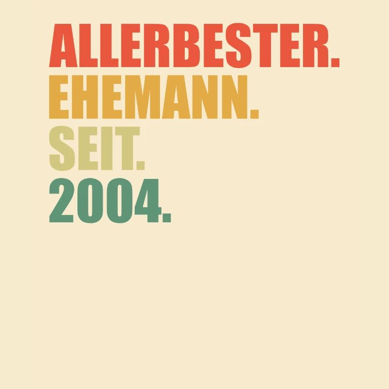 Bester Ehemann seit 2004 20.Hochzeitstag