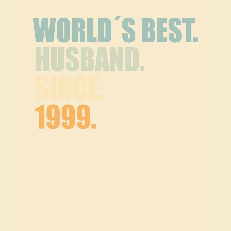 Best husband since 1999 25th wedding anniversary