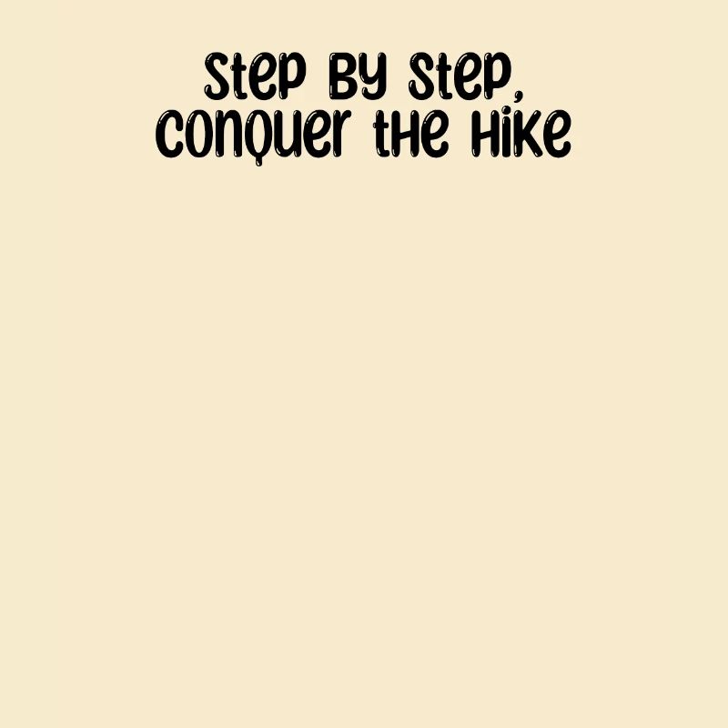 Wandern - Step by step, conquer the hike