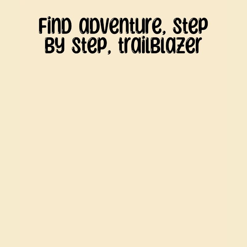 Hiking - Find adventure, step by step,