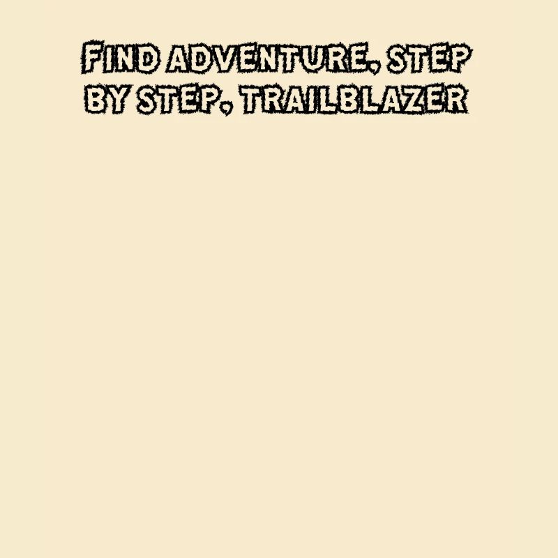Hiking - Find adventure, step by step,