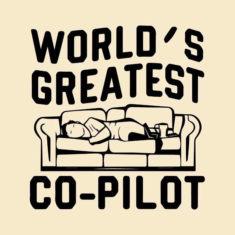 FATHER'S DAY. WORLD'S GREATEST CO-PILOT