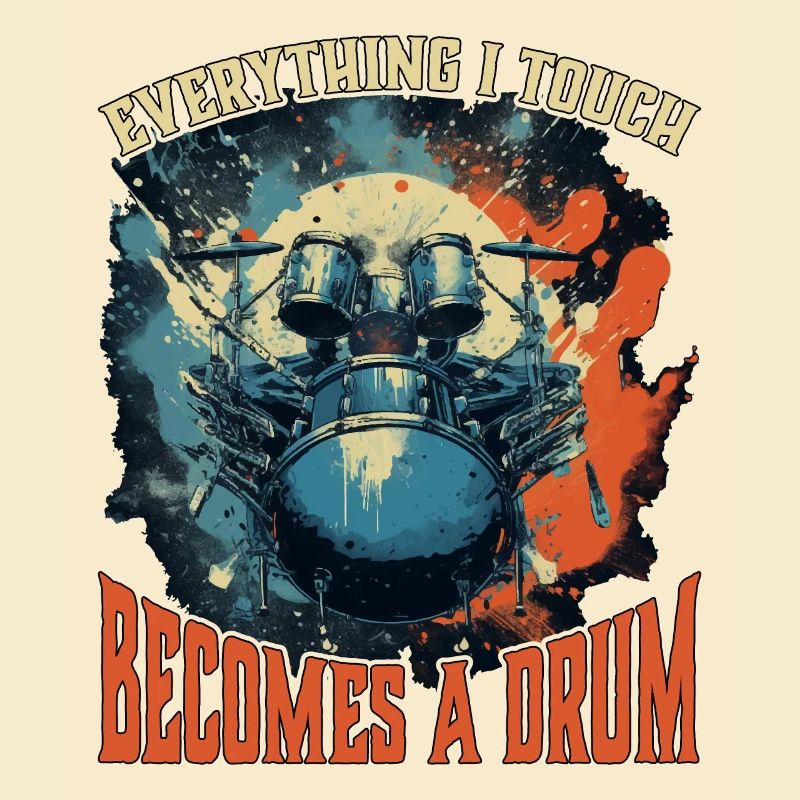 Everything I Touch Becomes A Drum 20