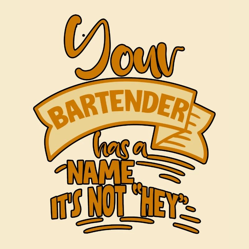 Your Bartender Has A Name, It's Not Hey 4