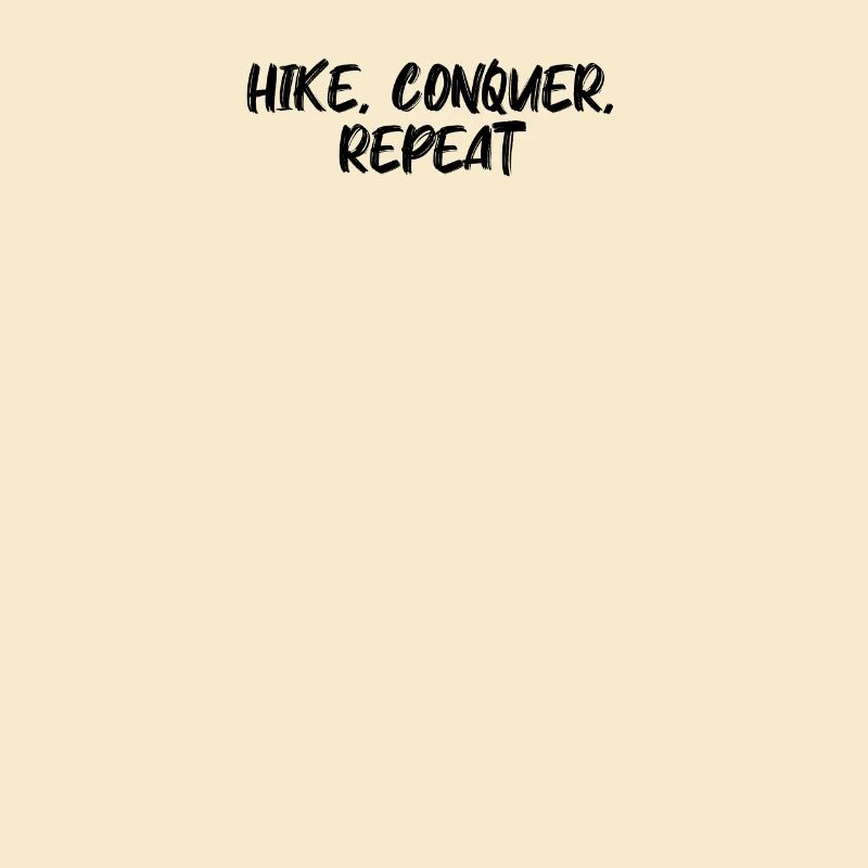 Wandern - Hike, conquer, repeat