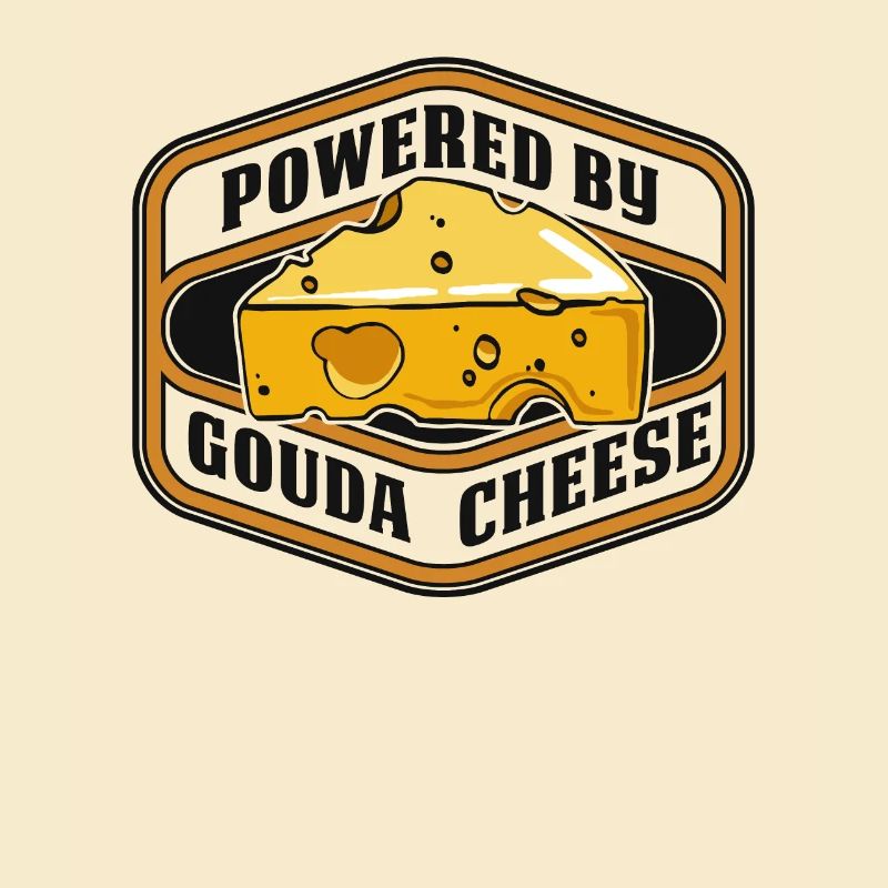 Powered By Gouda Cheese Maker Queso Lover Gouda