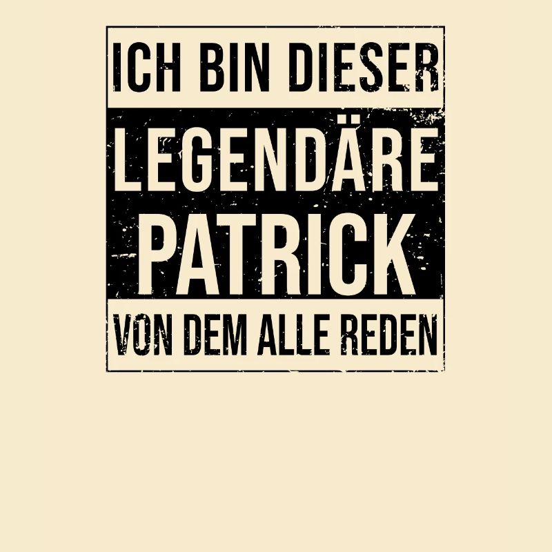 I'm this legendary for Patrick