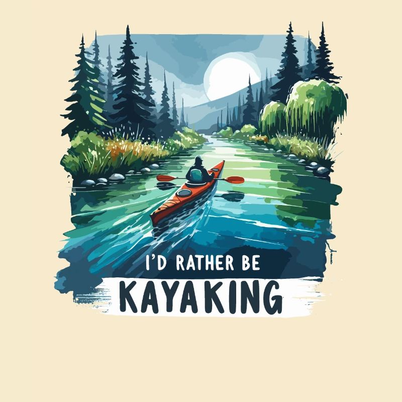I'd Rather Be Kayaking Kayak Kayaker Paddling