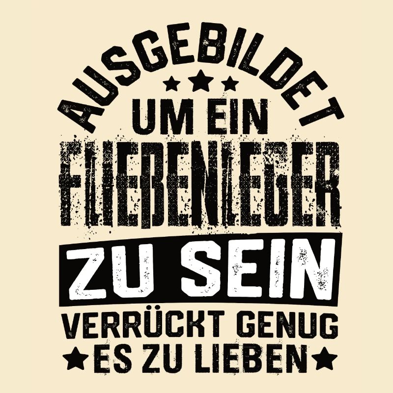 Fließenleger Plattenleger Fliesenleger Spruch