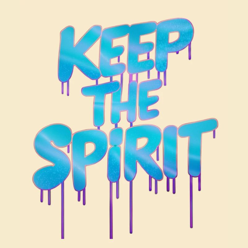 KEEP THE SPIRIT