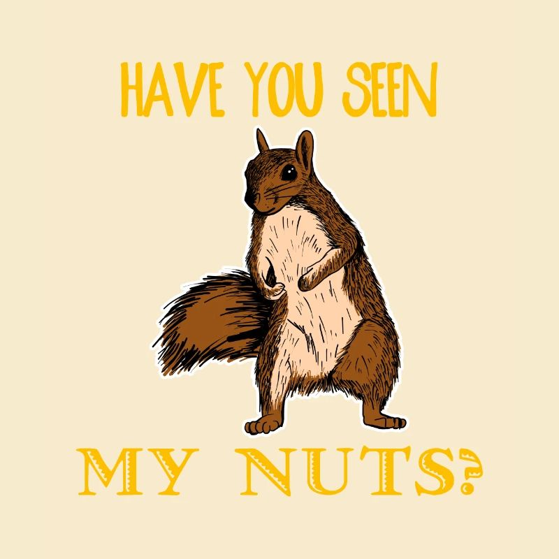 Have You Seen My Nuts Funny Squirrel Chipmunks Pun