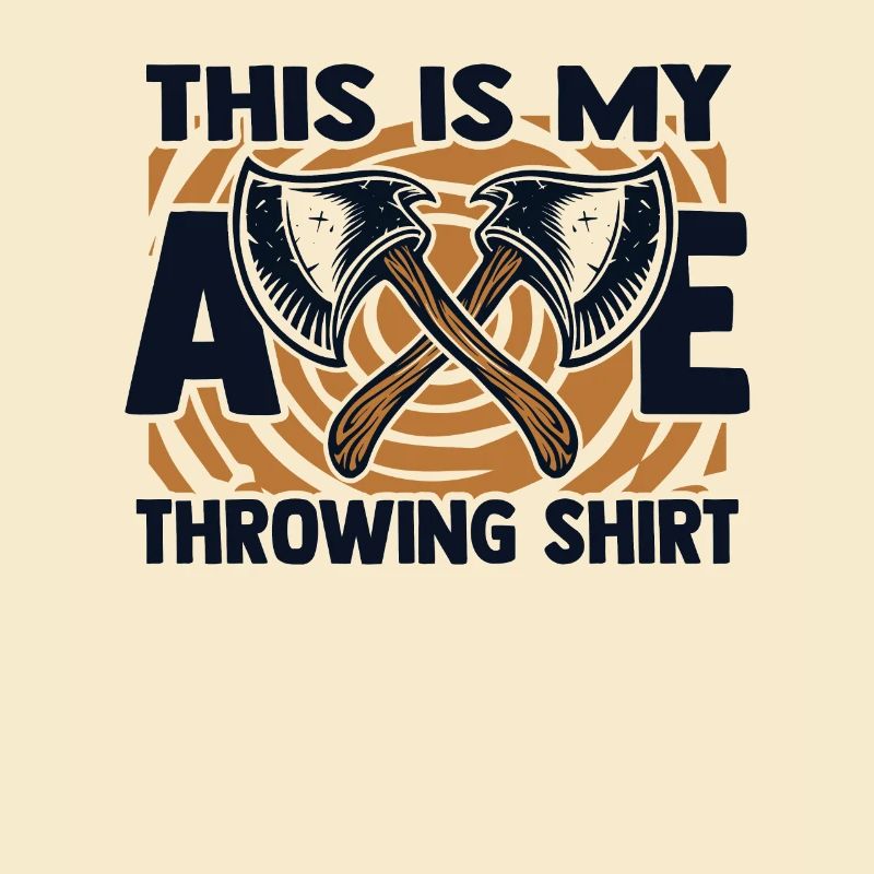 This Is My Axe Throwing Apparel Competition Game
