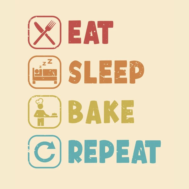 Eat Sleep Bake Repeat Bread Dough Bread Maker