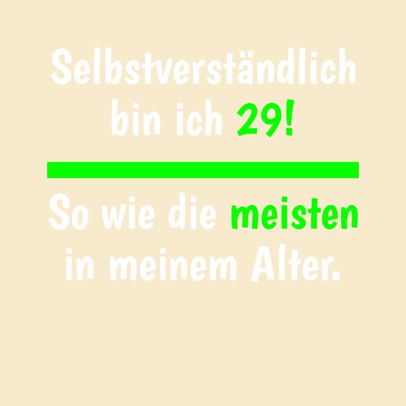 Selbstverständlich Bin Ich 29 Lustiger Geburtstag