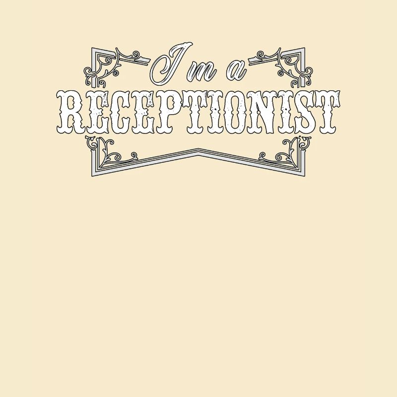 I'm A Receptionist Administrative Office Worker