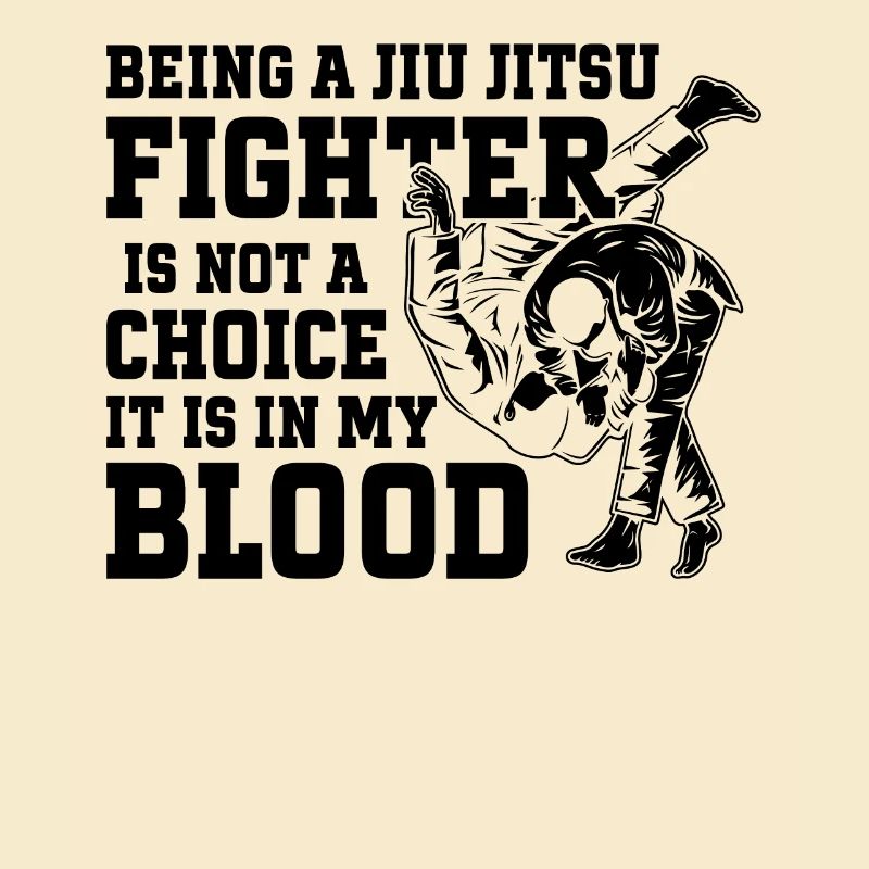 Being a Jiu Jitsu Fighter is not a choice it is in