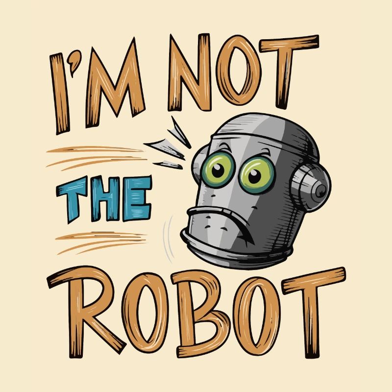 ICH BIN NICHT DER ROBOTER